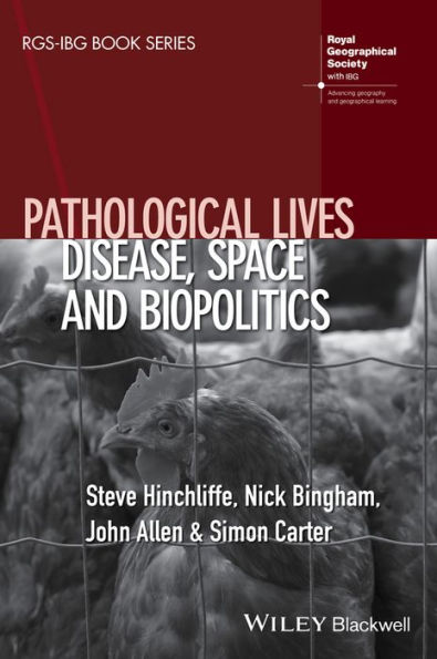 Pathological Lives: Disease, Space and Biopolitics / Edition 1