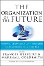 The Organization of the Future 2: Visions, Strategies, and Insights on Managing in a New Era
