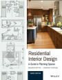 Residential Interior Design: A Guide To Planning Spaces / Edition 3