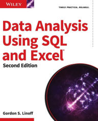 Title: Data Analysis Using SQL and Excel / Edition 2, Author: Gordon S. Linoff