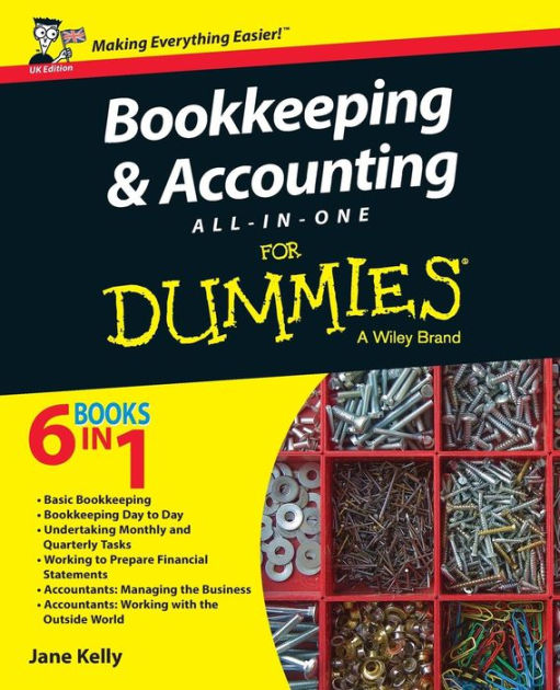 Bookkeeping and Accounting AllinOne For Dummies UK by Jane E. Kelly