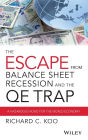 The Escape from Balance Sheet Recession and the QE Trap: A Treacherous Road for the World Economy