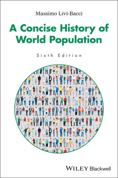 A Concise History of World Population / Edition 6