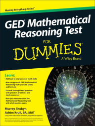 Title: GED Mathematical Reasoning Test For Dummies, Author: Murray Shukyn