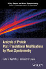 Analysis of Protein Post-Translational Modifications by Mass Spectrometry / Edition 1