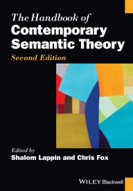 Title: The Handbook of Contemporary Semantic Theory / Edition 2, Author: Shalom Lappin