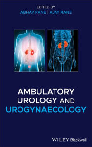 Title: Ambulatory Urology and Urogynaecology, Author: Abhay Rane