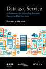 Data as a Service: A Framework for Providing Reusable Enterprise Data Services