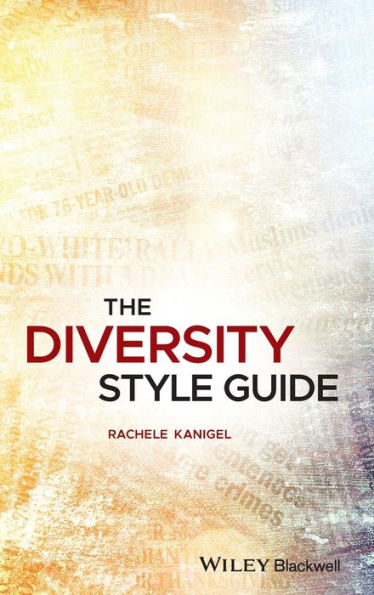 The Diversity Style Guide / Edition 1