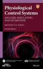 Physiological Control Systems: Analysis, Simulation, and Estimation / Edition 2