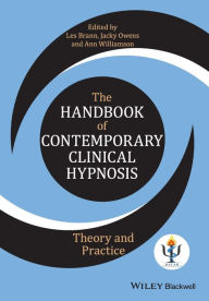 Title: The Handbook of Contemporary Clinical Hypnosis: Theory and Practice / Edition 1, Author: Les Brann