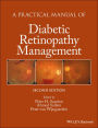 A Practical Manual of Diabetic Retinopathy Management / Edition 2