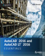 AutoCAD 2016 and AutoCAD LT 2016 Essentials: Autodesk Official Press / Edition 1