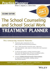 Title: The School Counseling and School Social Work Treatment Planner, with DSM-5 Updates, 2nd Edition / Edition 2, Author: Sarah Edison Knapp