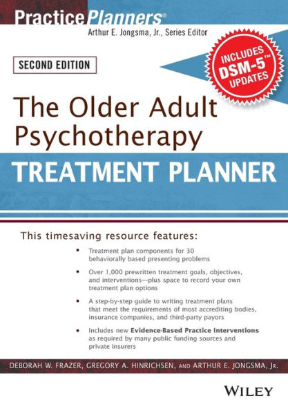 The Older Adult Psychotherapy Treatment Planner, with DSM-5 Updates, 2nd Edition / Edition 3
