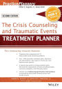 The Crisis Counseling and Traumatic Events Treatment Planner, with DSM-5 Updates, 2nd Edition / Edition 2