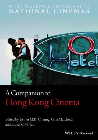 A Companion to Hong Kong Cinema / Edition 1