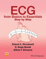 ECG from Basics to Essentials: Step by Step / Edition 1