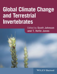 Title: Global Climate Change and Terrestrial Invertebrates / Edition 1, Author: Scott N. Johnson