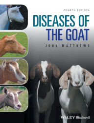 Title: Diseases of The Goat / Edition 4, Author: John G. Matthews