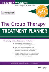 Title: The Group Therapy Treatment Planner, with DSM-5 Updates, Author: David J. Berghuis