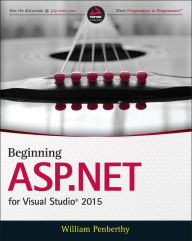 Title: Beginning ASP.NET for Visual Studio 2015, Author: William Penberthy