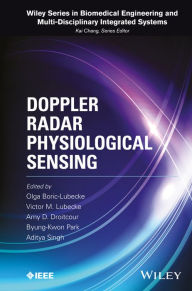 Title: Doppler Radar Physiological Sensing, Author: Olga Boric-Lubecke