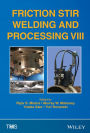 Friction Stir Welding and Processing VIII / Edition 1