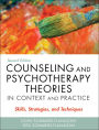 Counseling and Psychotherapy Theories in Context and Practice, with Video Resource Center: Skills, Strategies, and Techniques / Edition 2