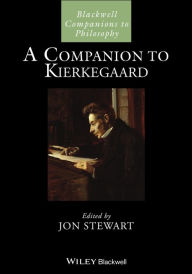 Title: A Companion to Kierkegaard / Edition 1, Author: Jon Stewart