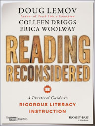 Title: Reading Reconsidered: A Practical Guide to Rigorous Literacy Instruction, Author: Doug Lemov