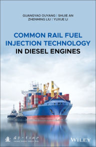 Title: Common Rail Fuel Injection Technology in Diesel Engines, Author: Guangyao Ouyang