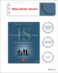 Title: Introduction to Information Systems, Binder Ready Version / Edition 6, Author: R. Kelly Rainer