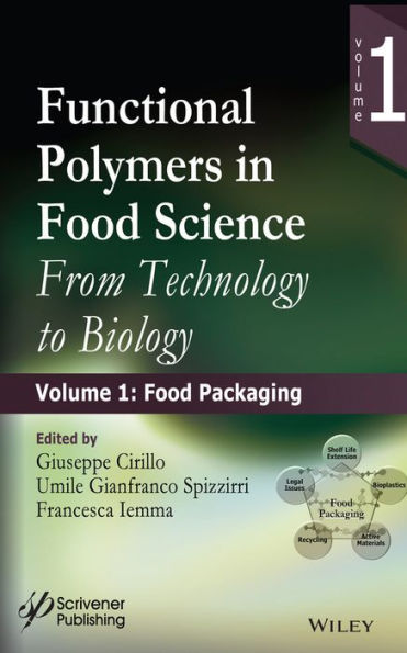 Functional Polymers in Food Science: From Technology to Biology, Volume 1: Food Packaging