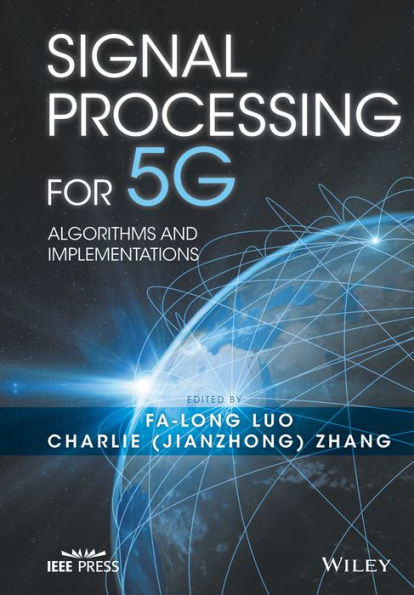 Signal Processing for 5G: Algorithms and Implementations / Edition 1