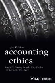 Title: Accounting Ethics / Edition 3, Author: Ronald F. Duska