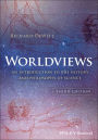 Worldviews: An Introduction to the History and Philosophy of Science / Edition 3