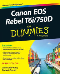 Title: Canon EOS Rebel T6i / 750D For Dummies, Author: Julie Adair King