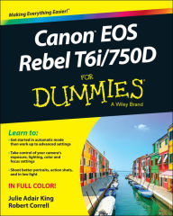 Title: Canon EOS Rebel T6i / 750D For Dummies, Author: Julie Adair King