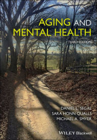 Title: Aging and Mental Health / Edition 3, Author: Daniel L. Segal