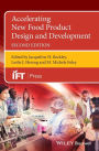Accelerating New Food Product Design and Development / Edition 2