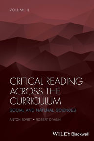 Title: Critical Reading Across the Curriculum, Volume 2: Social and Natural Sciences / Edition 1, Author: Anton Borst