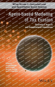 Title: Agent-based Modeling of Tax Evasion: Theoretical Aspects and Computational Simulations / Edition 1, Author: Sascha Hokamp