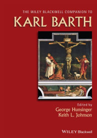 Title: Wiley Blackwell Companion to Karl Barth, Author: George Hunsinger