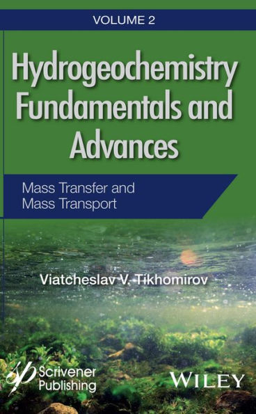 Hydrogeochemistry Fundamentals and Advances, Mass Transfer and Mass Transport