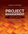 Project Management: A Systems Approach to Planning, Scheduling, and Controlling / Edition 12