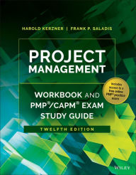 Title: Project Management Workbook and PMP / CAPM Exam Study Guide / Edition 12, Author: Harold Kerzner