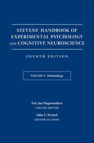 Title: Stevens' Handbook of Experimental Psychology and Cognitive Neuroscience, Methodology / Edition 4, Author: John T. Wixted