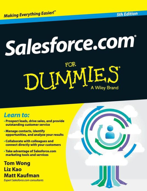 Salesforce.com For Dummies by Tom Wong, Liz Kao, Matt Kaufman Sns-Brigh10