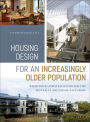 Housing Design for an Increasingly Older Population: Redefining Assisted Living for the Mentally and Physically Frail / Edition 1